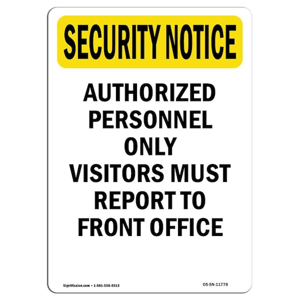 OSHA Security Sign, 5" Height, Visitors Report To Front Office, Portrait, 10PK